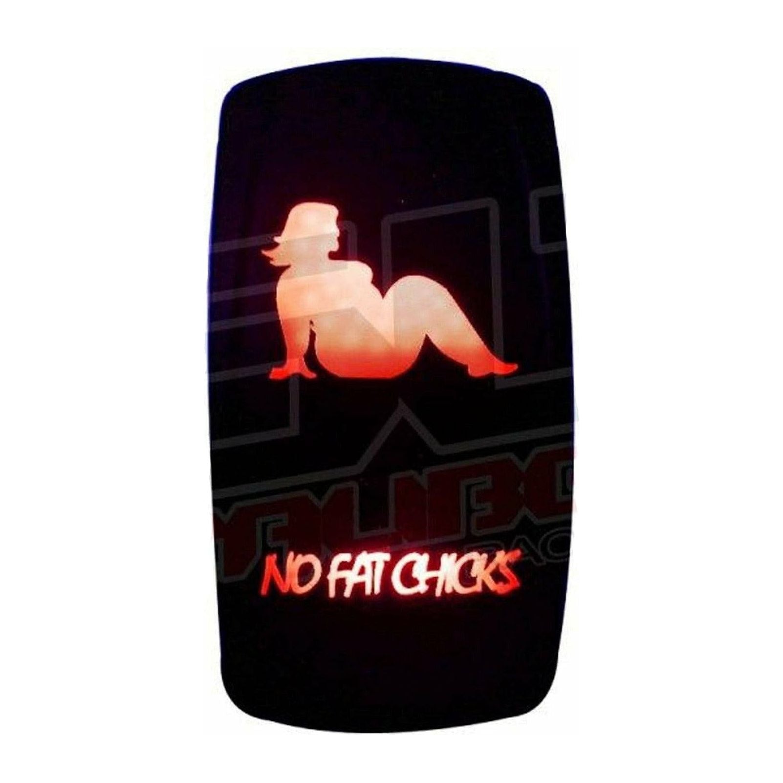 "No Fat Chicks" Waterproof Rocker Switch