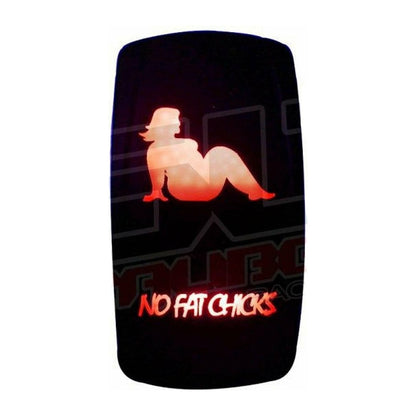 "No Fat Chicks" Waterproof Rocker Switch