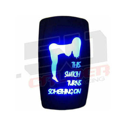 "This Switch Turns Something On" Waterproof Rocker Switch